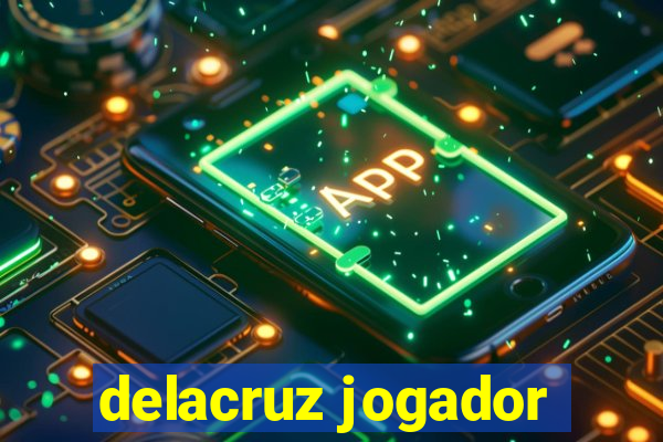 delacruz jogador